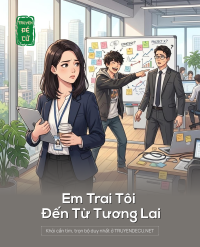 Em Trai Tôi Đến Từ Tương Lai