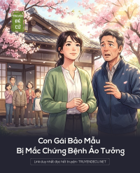 Con Gái Bảo Mẫu Bị Mắc Chứng Bệnh Ảo Tưởng