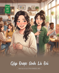 Gặp Được Anh Là Đủ