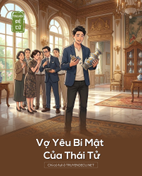 Vợ Yêu Bí Mật Của Thái Tử