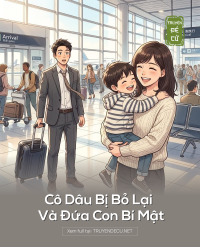 Cô Dâu Bị Bỏ Lại Và Đứa Con Bí Mật