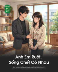 Anh Em Ruột, Sống Chếc Có Nhau