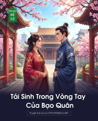Tái Sinh Trong Vòng Tay Của Bạo Quân