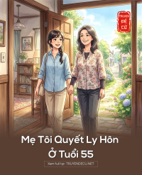 Mẹ Tôi Quyết Ly Hôn Ở Tuổi 55