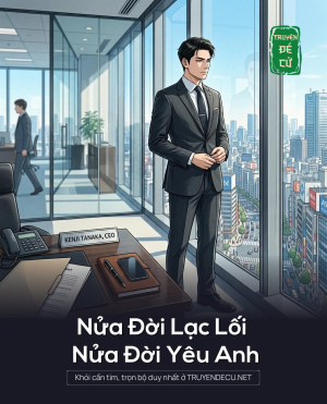 Nửa Đời Lạc Lối Nửa Đời Yêu Anh