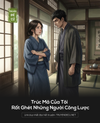 Trúc Mã Của Tôi Rất Ghét Những Người Công Lược