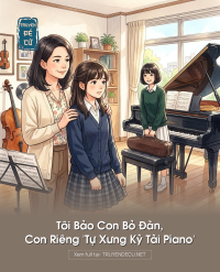 Tôi Bảo Con Bỏ Đàn, Con Riêng 'Tự Xưng Kỳ Tài Piano'
