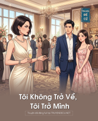 Tôi Không Trở Về, Tôi Trở Mình