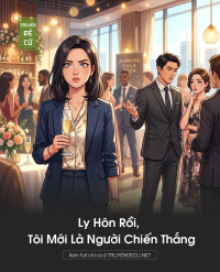 Ly Hôn Rồi, Tôi Mới Là Người Chiến Thắng