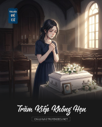 Trăm Kiếp Không Hẹn
