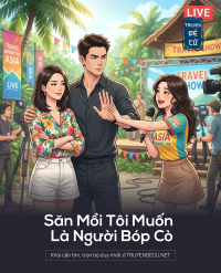 Săn Mồi Tôi Muốn Là Người Bóp Cò
