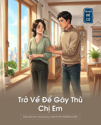 Trở Về Để Gây Thù Chị Em