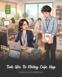 Tình Yêu Từ Những Cuộc Họp