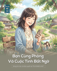 Bạn Cùng Phòng Và Cuộc Tình Bất Ngờ