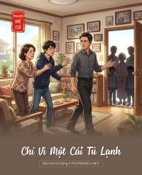 Chỉ Vì Một Cái Tủ Lạnh