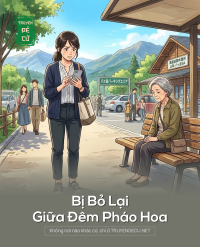 Bị Bỏ Lại Giữa Đêm Pháo Hoa