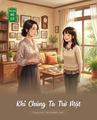 Khi Chúng Ta Trở Mặt