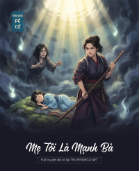 Mẹ Tôi Là Mạnh Bà