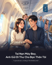 Tai Nạn Máy Bay, Anh Gửi Di Thư Cho Bạn Thân Tôi