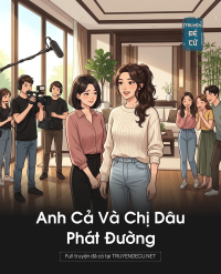 Anh Cả Và Chị Dâu Phát Đường