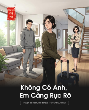 Không Có Anh, Em Càng Rực Rỡ