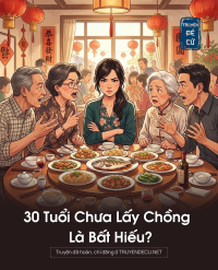 30 Tuổi Chưa Lấy Chồng Là Bất Hiếu?