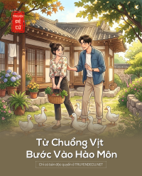 Từ Chuồng Vịt Bước Vào Hào Môn
