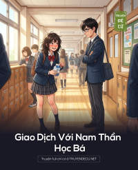 Giao Dịch Với Nam Thần Học Bá