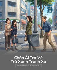 Chân Ái Trở Về, Trà Xanh Tránh Xa