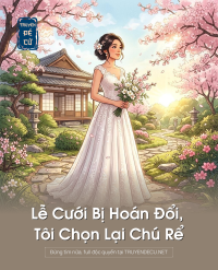 Lễ Cưới Bị Hoán Đổi, Tôi Chọn Lại Chú Rể