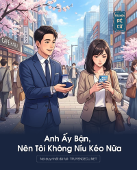 Anh Ấy Bận, Nên Tôi Không Níu Kéo Nữa