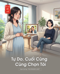 Tự Do, Cuối Cùng Cũng Chọn Tôi