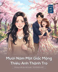 Mười Năm Một Giấc Mộng, Thiêu Anh Thành Tro