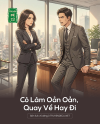 Cô Lâm Oản Oản, Quay Về Hay Đi
