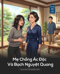 Mẹ Chồng Ác Độc Và Bạch Nguyệt Quang