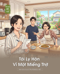 Tôi Ly Hôn Vì Một Miếng Thịt