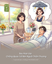 Sau Họp Lớp, Chồng Quay Về Bên Người Thầm Thương