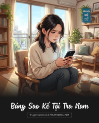 Bảng Sao Kể Tội Tra Nam