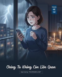 Chúng Ta Không Còn Liên Quan