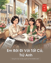 Em Rời Đi Với Tất Cả, Trừ Anh