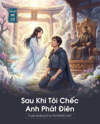 Sau Khi Tôi Chếc, Anh Phát Điên