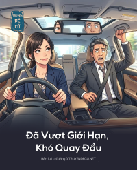 Đã Vượt Giới Hạn, Khó Quay Đầu