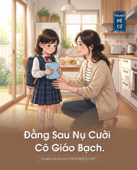 Đằng Sau Nụ Cười Cô Giáo Bạch.