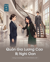 Quản Gia Lương Cao Bị Nghi Oan