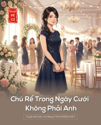 Chú Rể Trong Ngày Cưới Không Phải Anh