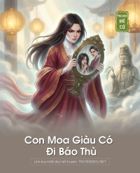 Con Moa Giàu Có Đi Báo Thù