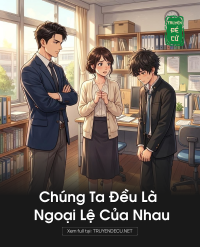 Chúng Ta Đều Là Ngoại Lệ Của Nhau