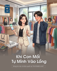 Khi Con Mồi Tự Mình Vào Lồng
