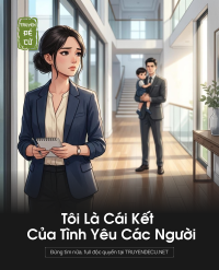 Tôi Là Cái Kết Của Tình Yêu Các Người