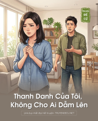 Thanh Danh Của Tôi, Không Cho Ai Dẫm Lên